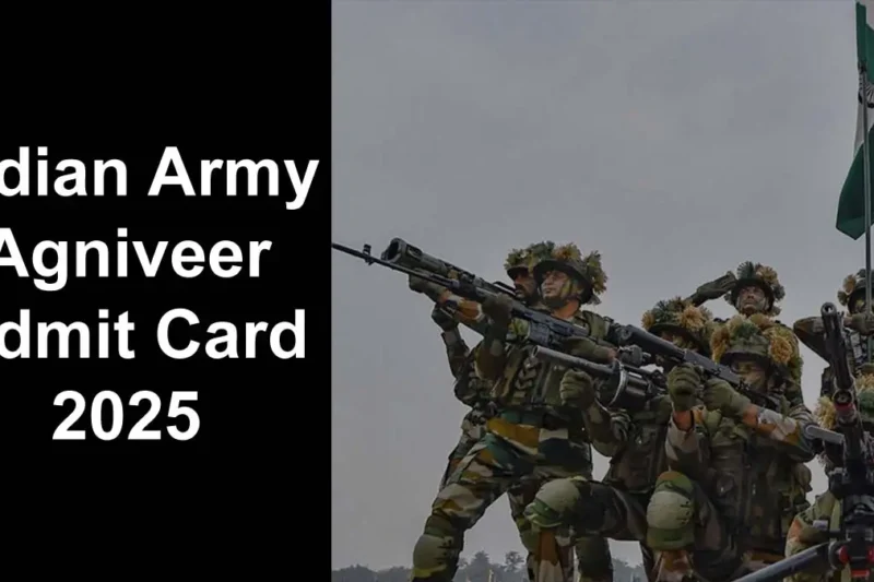 Indian Army Agniveer Admit Card 2025: ऐसे करें डाउनलोड