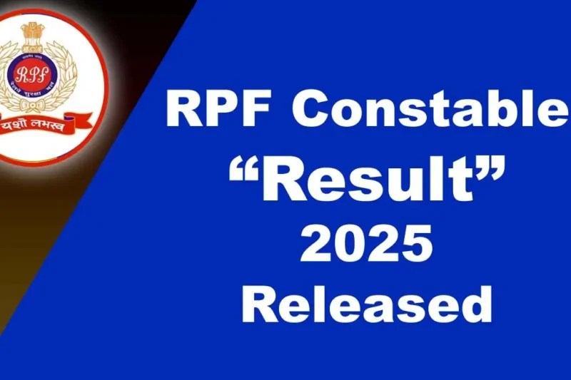RPF Constable Result 2025 Released