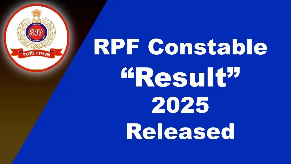 RPF Constable Result 2025 Released